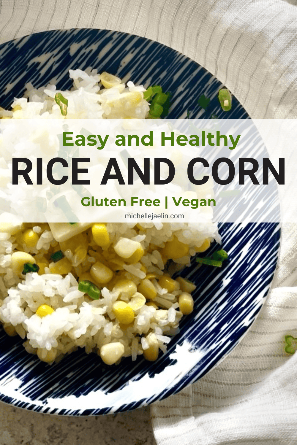 rice and corn close up on plate with text on top - Pinterest photo 